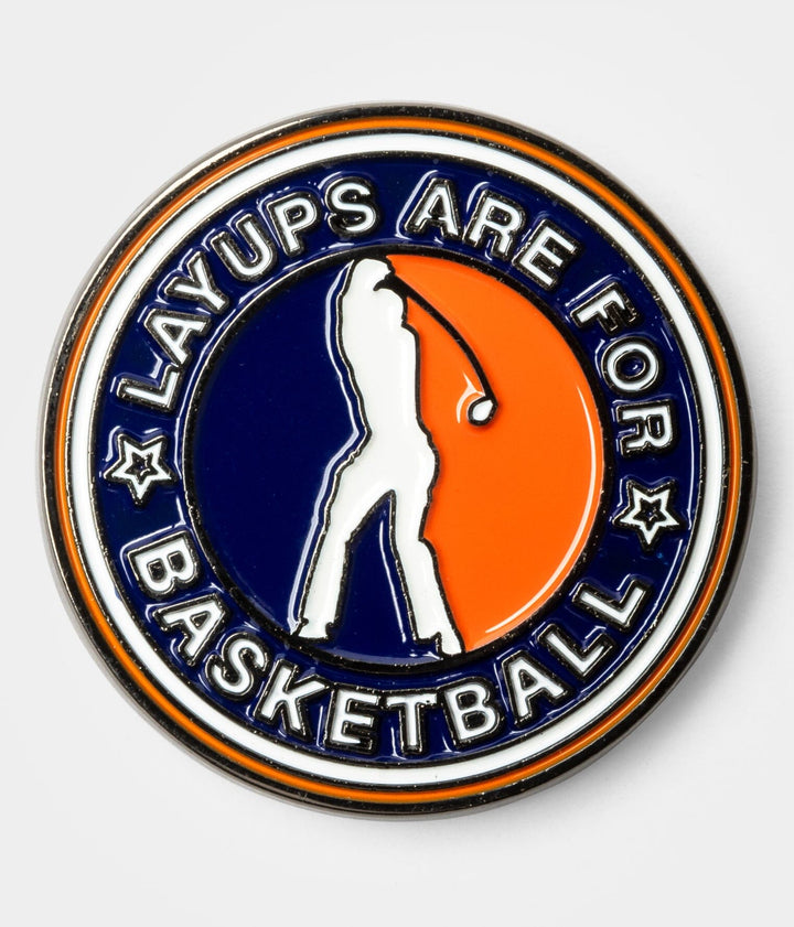 Layups Are For Basketball Ball Marker