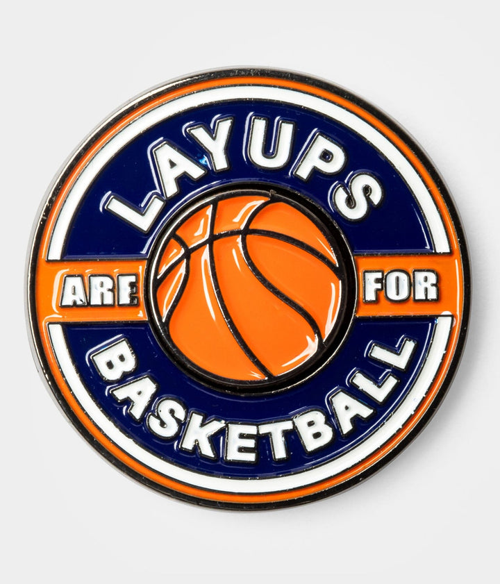 Layups Are For Basketball Ball Marker